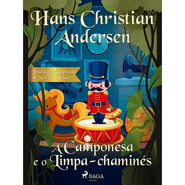 A Camponesa e o Limpa-chaminés / Os Contos Mais Lindos de Andersen, H. C. Andersen