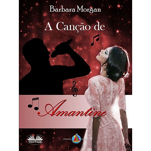 A Canção De Amantine, Barbara Morgan