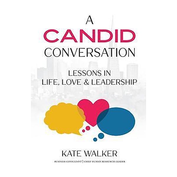 A Candid Conversation, Kate Walker