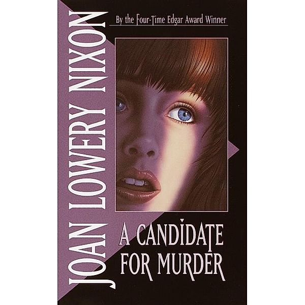 A Candidate for Murder, Joan Lowery Nixon