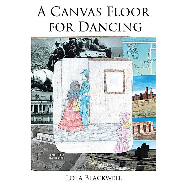 A Canvas Floor For Dancing, Lola Blackwell