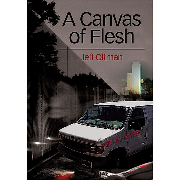 A Canvas of Flesh, Jeff Oltman