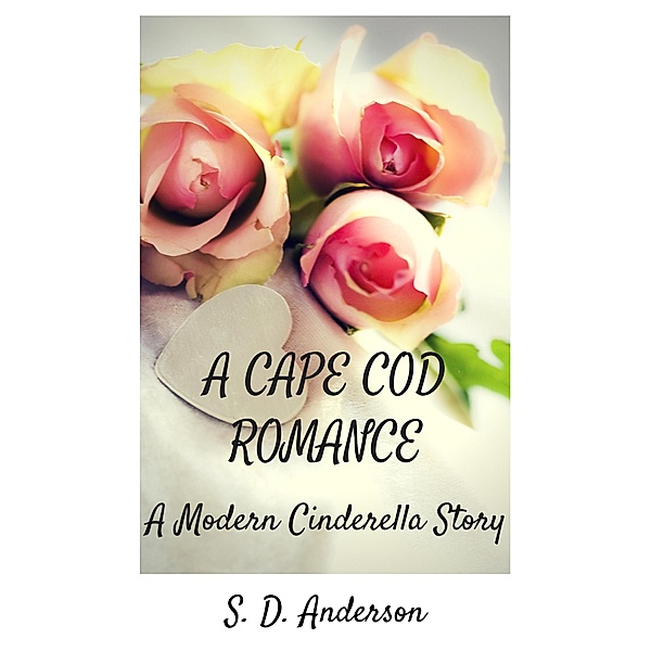 A Cape Cod Romance, S. D. Anderson