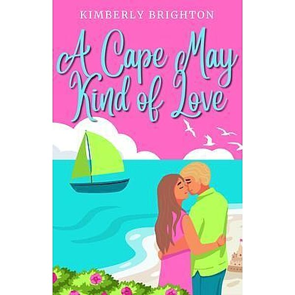 A Cape May Kind of Love, Kimberly Brighton