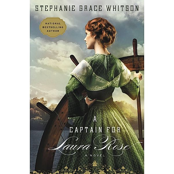 A Captain for Laura Rose, Stephanie Grace Whitson