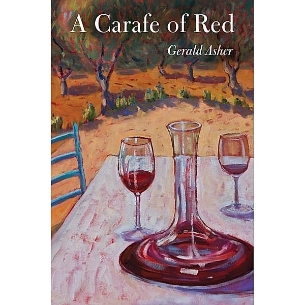 A Carafe of Red, Gerald Asher