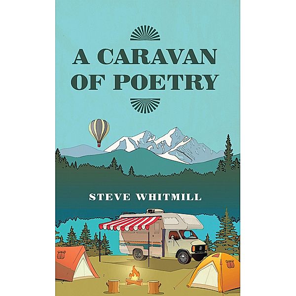 A Caravan of Poetry, Steve Whitmill