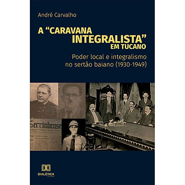 A Caravana Integralista em Tucano, André Carvalho