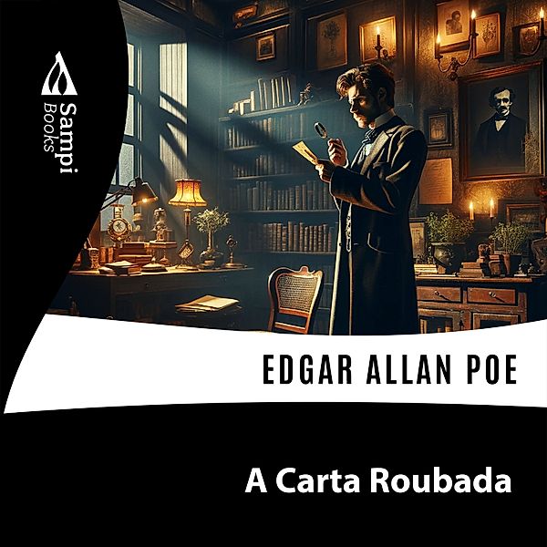 A Carta Roubada, Edgar Allan Poe