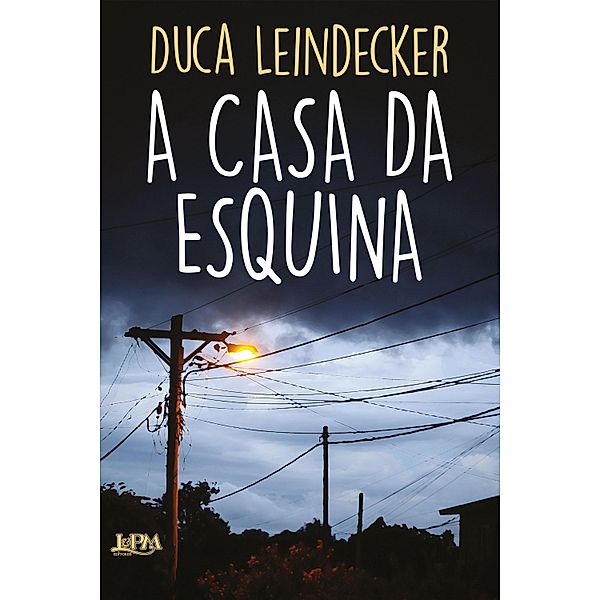 A casa da esquina, Duca Leindecker