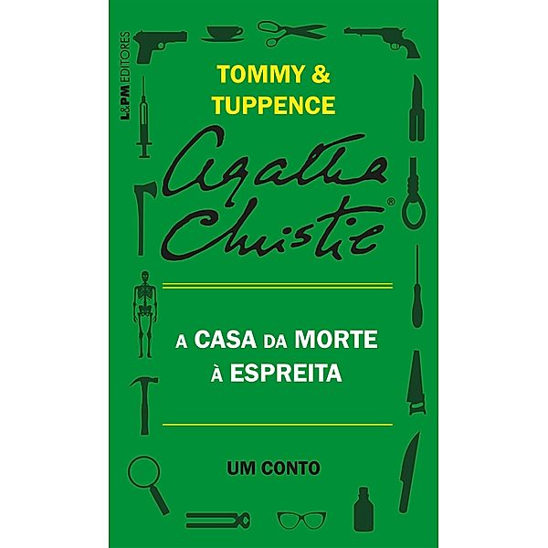 A casa da morte à espreita: Um conto de Tommy e Tuppence, Agatha Christie