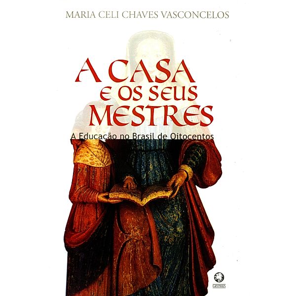 A Casa e os seus Mestres, Maria Celi Chaves Vasconcelos