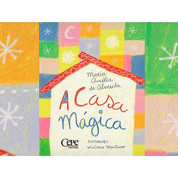 A casa mágica, Maria Amélia de Almeida