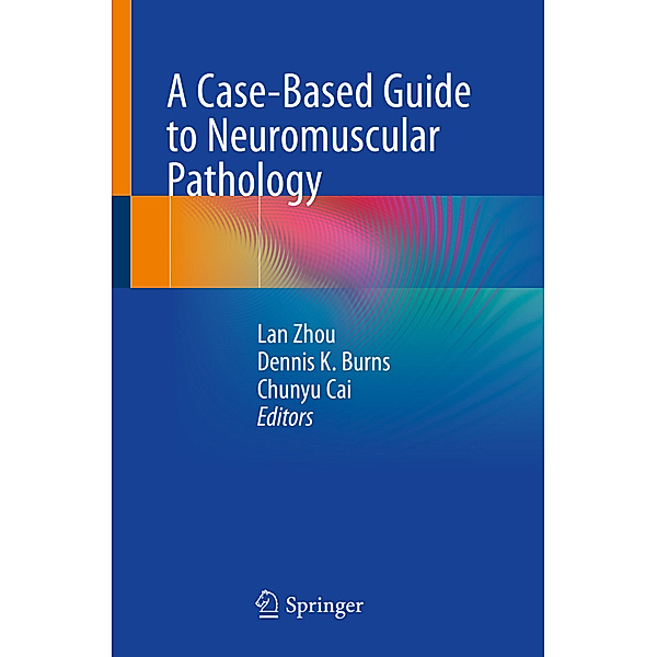 A Case-Based Guide to Neuromuscular Pathology