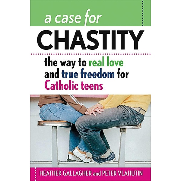 A Case for Chastity, Gallagher Heather, Vlahutin Peter