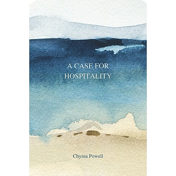 A Case For Hospitality, Chyina Powell
