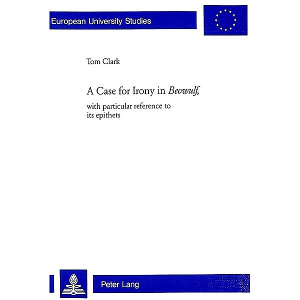 A Case for Irony in Beowulf,, Tom Clark