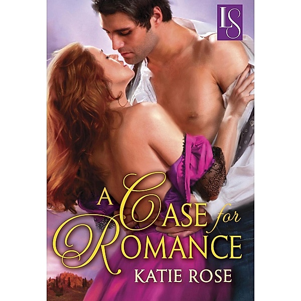 A Case for Romance (Loveswept) / Transworld Digital, Katie Rose