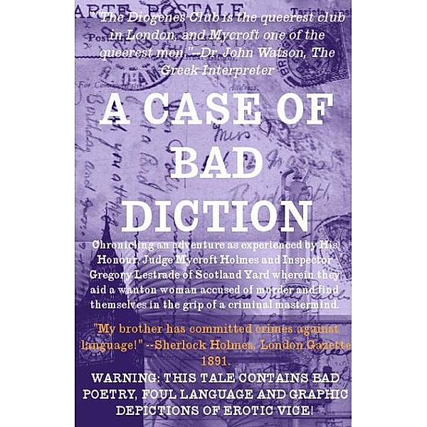 A Case Of Bad Diction (Judge Mycroft Holmes, #1) / Judge Mycroft Holmes, M. Jones