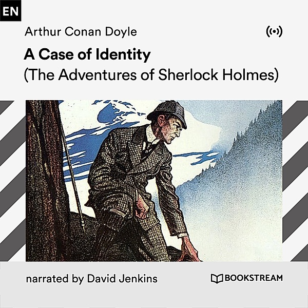 A Case of Identity, Arthur Conan Doyle
