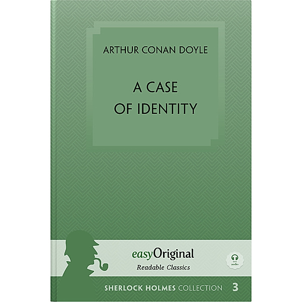 A Case of Identity (book + audio-CD) (Sherlock Holmes Collection) - Readable Classics - Unabridged english edition with improved readability (with Audio-Download Link), m. 1 Audio-CD, m. 1 Audio, m. 1 Audio, Arthur Conan Doyle