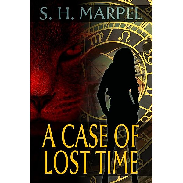 A Case of Lost Time (Ghost Hunters Mystery Parables) / Ghost Hunters Mystery Parables, S. H. Marpel