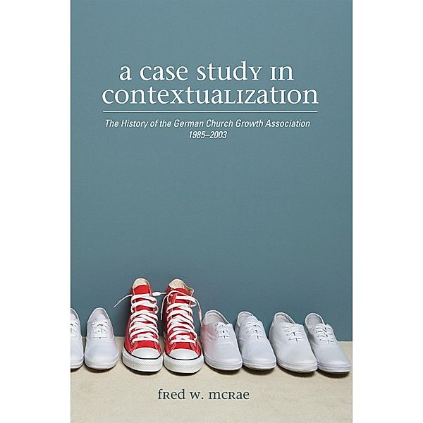 A Case Study in Contextualization / Wipf and Stock, Fred W. McRae