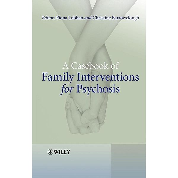 A Casebook of Family Interventions for Psychosis