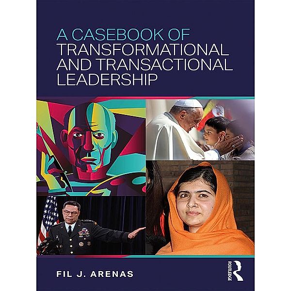 A Casebook of Transformational and Transactional Leadership, Fil Arenas