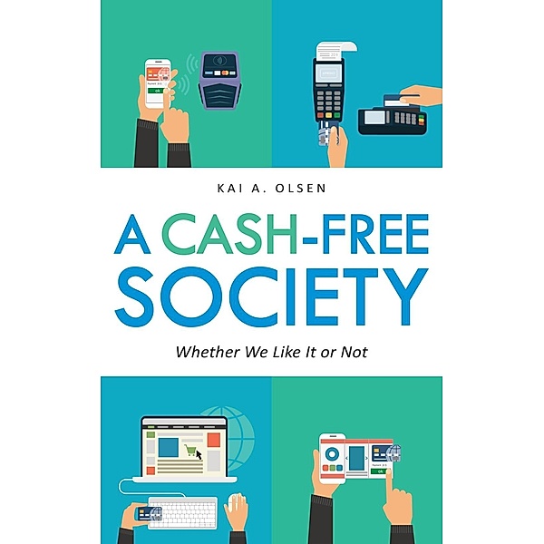 A Cash-Free Society, Kai A. Olsen