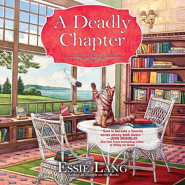 A Castle Bookshop Mystery - 3 - A Deadly Chapter, Essie Lang