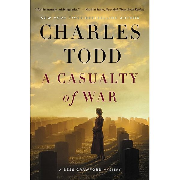 A Casualty of War / Bess Crawford Mysteries Bd.9, Charles Todd