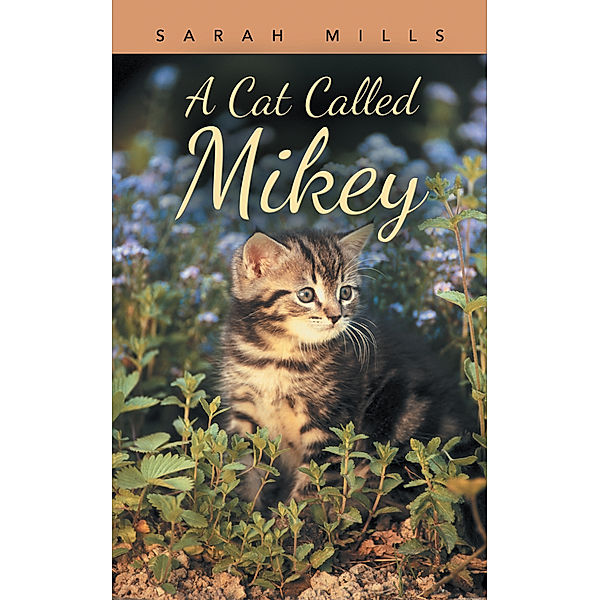 A Cat Called Mikey, Sarah Mills