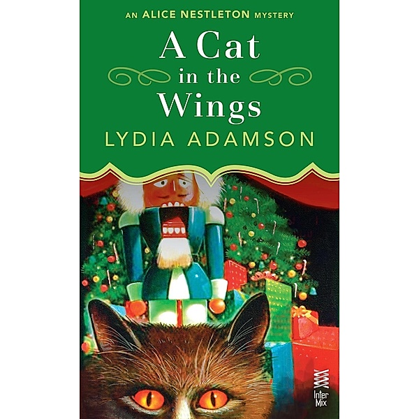 A Cat in the Wings / Alice Nestleton Mystery Bd.5, Lydia Adamson