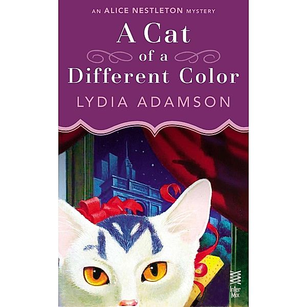 A Cat of a Different Color / Alice Nestleton Mystery Bd.2, Lydia Adamson
