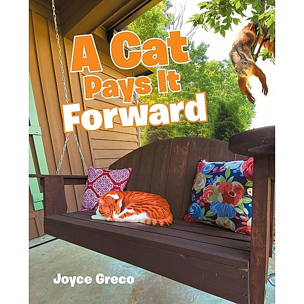 A Cat Pays It Forward, Joyce Greco