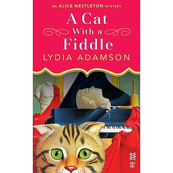 A Cat With a Fiddle / Alice Nestleton Mystery Bd.6, Lydia Adamson