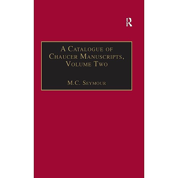 A Catalogue of Chaucer Manuscripts, M. C. Seymour