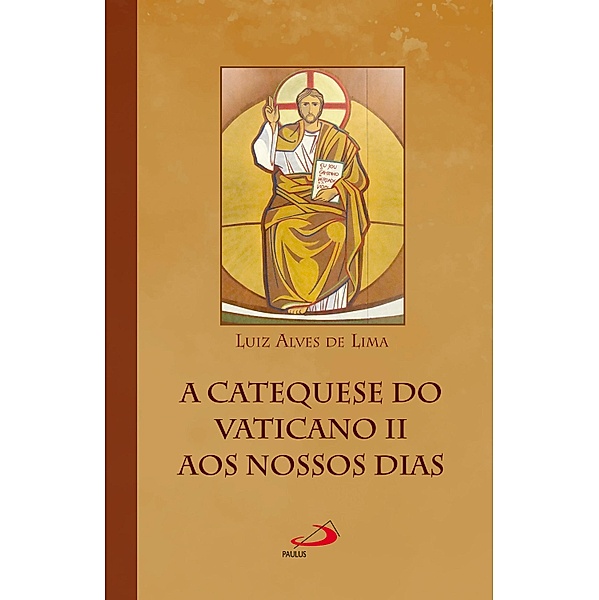 A catequese do Vaticano II aos nossos dias / Marco Conciliar, Luiz Alves de Lima