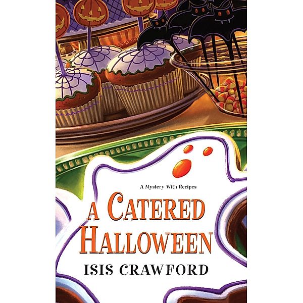 A Catered Halloween / A Mystery With Recipes Bd.5, Isis Crawford