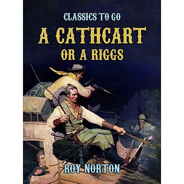 A Cathcart or a Riggs?, Roy Norton