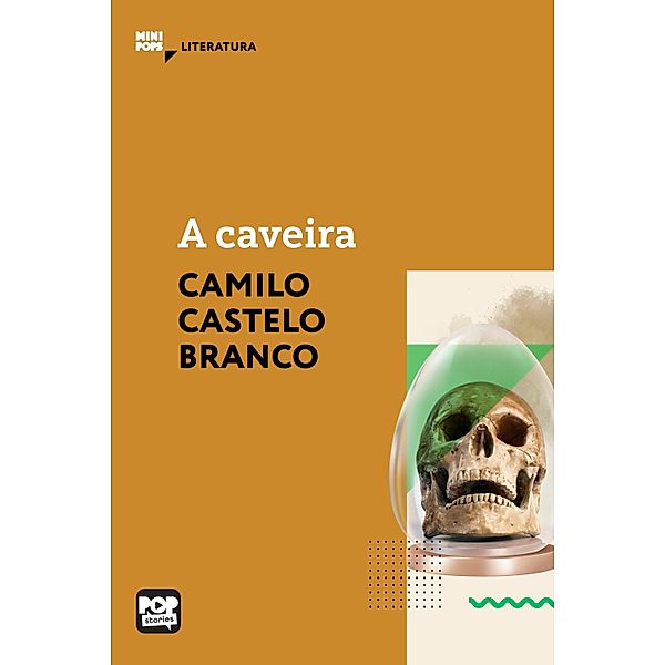 A Caveira / MiniPops, Camilo Castelo Branco