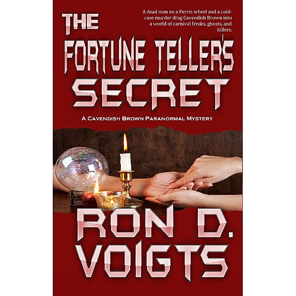A Cavendish Brown Paranormal Mystery: The Fortune Teller's Secret, Ron D. Voigts