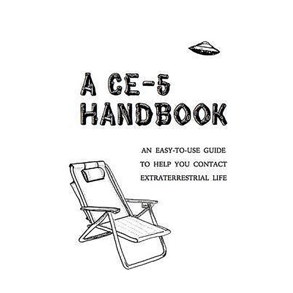 A CE-5 Handbook, Cielia Hatch, Mark Koprowski