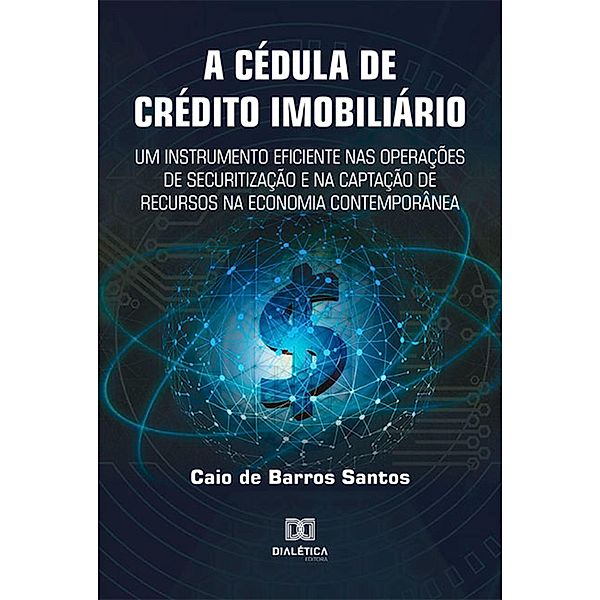 A Cédula de Crédito Imobiliário, Caio de Barros Santos