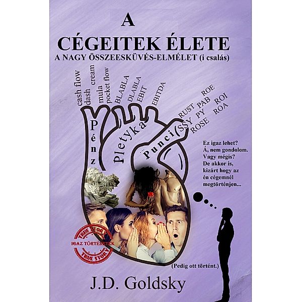 A Cégeitek élete, J. D. Goldsky