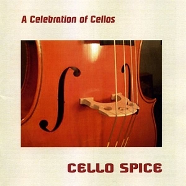 A Celebration Of Cellos, Cello Spice