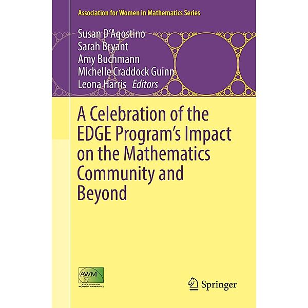 A Celebration of the EDGE Program's Impact on the Mathematics Community and Beyond / Association for Women in Mathematics Series Bd.18
