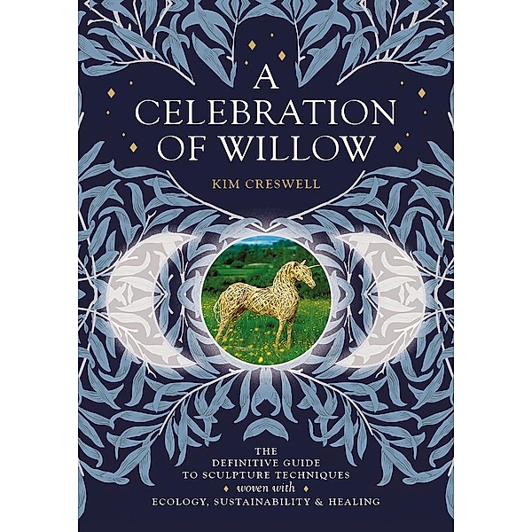 A Celebration of Willow, Kim Creswell