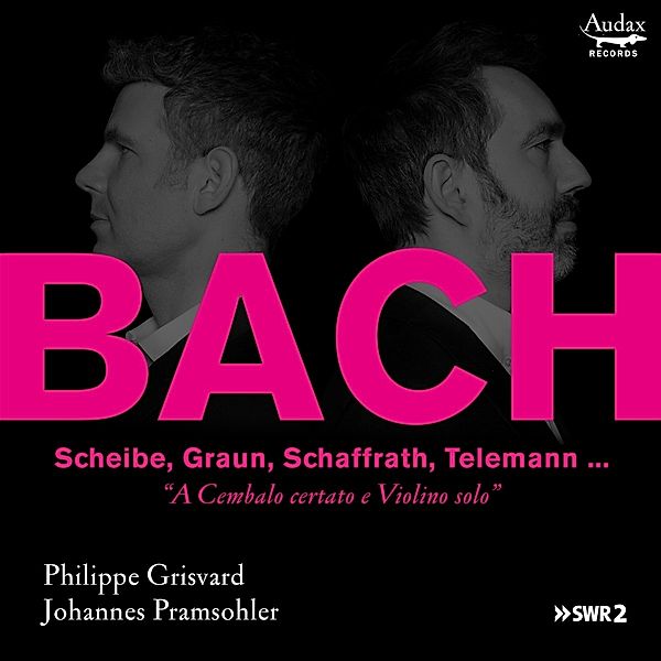 A Cembalo Certato E Violino Solo, Johannes Pramsohler, Philippe Grisvard